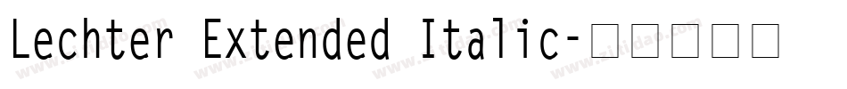 Lechter Extended Italic字体转换